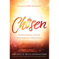 Chosen: Appointed for Favor, Destined for Greatness - Paperback