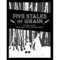 Five Stalks of Grain - Paperback