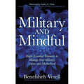 Military and Mindful: Eight Essential Elements to Manage Your Military Career and Motherhood - Paperback