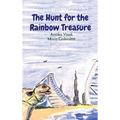 The Hunt for the Rainbow Treasure - Hardcover