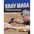 Krav Maga Weapon Defenses: The Contact Combat System of the Israel Defense Forces - Hardcover