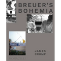 Breuer's Bohemia: The Architect, His Circle, and Midcentury Houses in New England - Hardcover