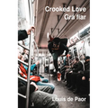 Crooked Love / Grá Fiar: Dual Language Irish-English Edition - Paperback