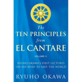 The Ten Principles from El Cantare: Ryuho Okawa's First Lectures on His Wish to Save the World/Humankind - Paperback