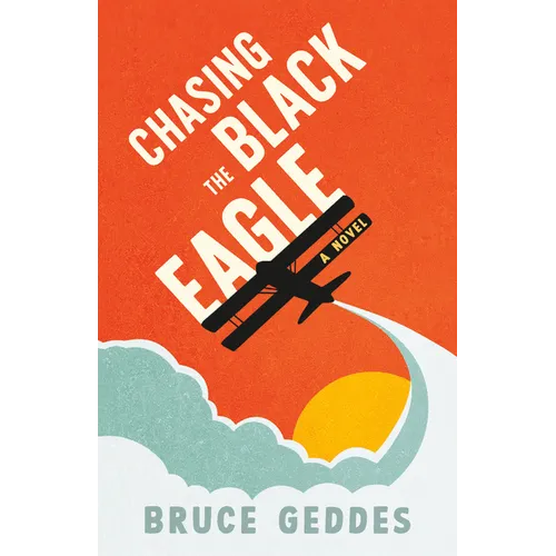 Chasing the Black Eagle - Paperback