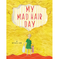 My Mad Hair Day - Hardcover