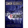The Last 10 Seconds: A Thriller - Paperback