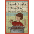 Sopa de Frijoles / Bean Soup: Un Poema Para Cocinar / A Cooking Poem - Paperback