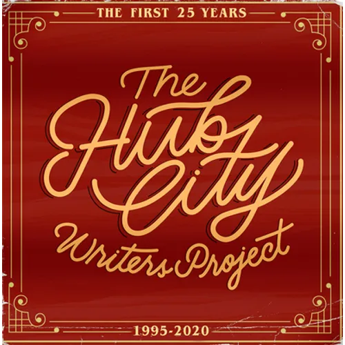 The Hub City Writers Project: The First 25 Years - Hardcover