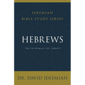 Hebrews: The Supremacy of Christ - Paperback