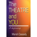 Theatre and You - Paperback
