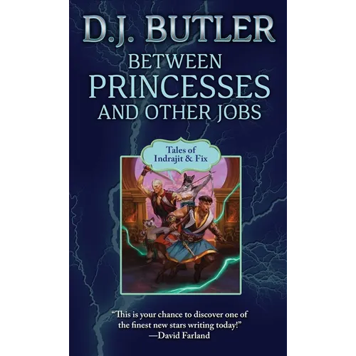 Between Princesses and Other Jobs - Mass Market Paperbound