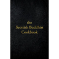 Scottish Buddhist Cookbook: Another Book of Mormon - Paperback