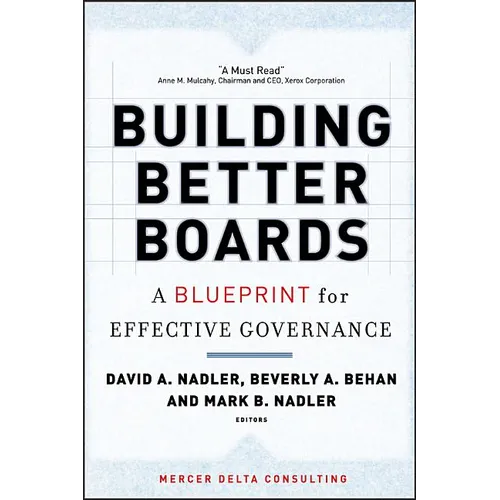 Building Better Boards: A Blueprint for Effective Governance - Hardcover
