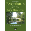 Basic Skills for the New Mediator, Second Edition - Paperback