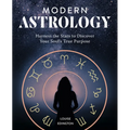 Modern Astrology: Harness the Stars to Discover Your Soul's True Purpose - Paperback