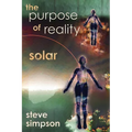 The Purpose of Reality: Solar - Paperback