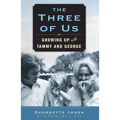 The Three of Us: Growing Up with Tammy and George - Paperback