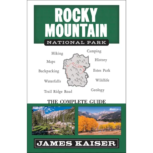 Rocky Mountain National Park: The Complete Guide: (Color Travel Guide) - Paperback