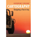 Cartography: Navigating a Year in Iraq - Paperback