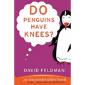 Do Penguins Have Knees?: An Imponderables Book - Paperback