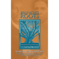 Belly-Ache's Roots: Budding, Blossoming, and Flourishing - Hardcover