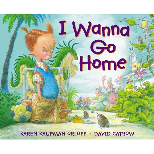 I Wanna Go Home - Hardcover