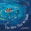 The Mess That We Made - Paperback