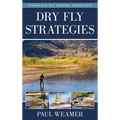 Dry Fly Strategies - Hardcover