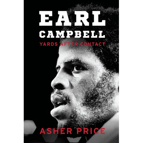 Earl Campbell: Yards After Contact - Hardcover