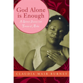 God Alone Is Enough: A Spirited Journey with Teresa of Avila - Paperback