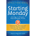 Starting Monday: Seven Keys to a Permanent, Positive Relationship with Food - Paperback