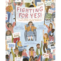 Fighting for Yes!: The Story of Disability Rights Activist Judith Heumann - Hardcover