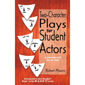 Two-Character Plays for Student Actors - Paperback