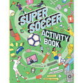 Super Soccer Activity Book: Based on the Big Book of Soccer - Paperback
