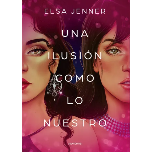 Una Ilusión Como Lo Nuestro / An Illusion Like Ours - Paperback