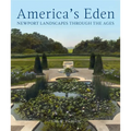 America's Eden: Newport Landscapes Through the Ages - Hardcover