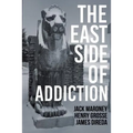 The East Side of Addiction - Paperback