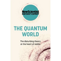 The Quantum World: The Disturbing Theory at the Heart of Reality - Paperback