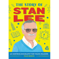 The Story of Stan Lee: An Inspiring Biography for Young Readers - Paperback