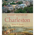 A Short History of Charleston - Paperback