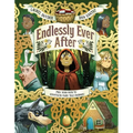 Endlessly Ever After: Pick Your Path to Countless Fairy Tale Endings! - Hardcover