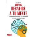 Nuevos Desafíos a Tu Mente: Estimula El Pensamiento Y La Creatividad Con Estos Divertidos Juegos - Paperback