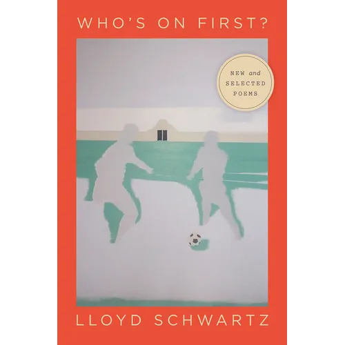 Who's on First?: New and Selected Poems - Paperback