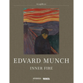 Edvard Munch: Inner Fire - Hardcover