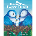 The Home That Love Built - Hardcover
