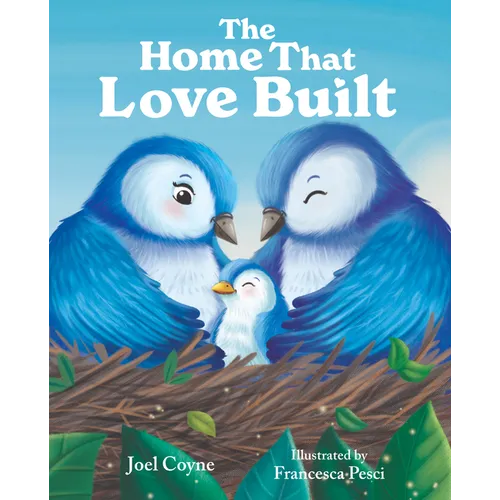 The Home That Love Built - Hardcover