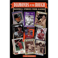 Diamonds in the Rough: Baseball Stories from Alaska - Paperback