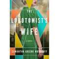 The Lobotomist's Wife - Paperback