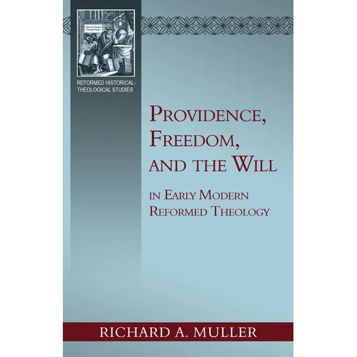Providence, Freedom, and the Will - Paperback